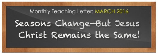 Seasons Change—But Jesus Christ Remains the Same!