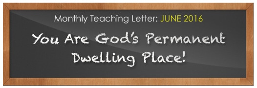 You Are God’s Permanent Dwelling Place!