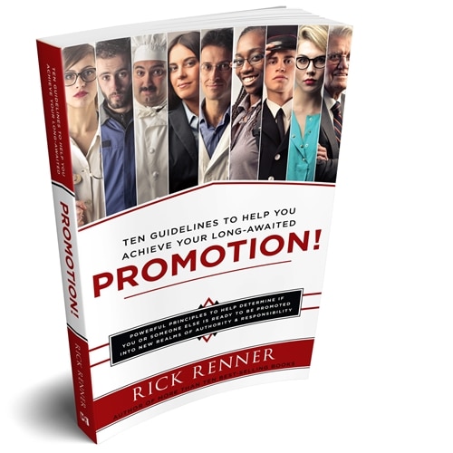 Ten Guidelines To Help You Achieve Your Long-Awaited Promotion!