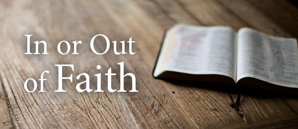 In or Out of Faith