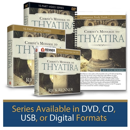 Christ's Message to Thyatira (10-Part Series)