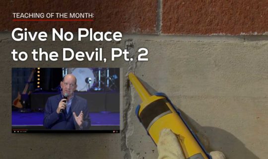 Give No Place to the Devil, Part 2 — Rick Renner