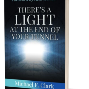 There's a Light at the End of Your Tunnel - Michael Clark