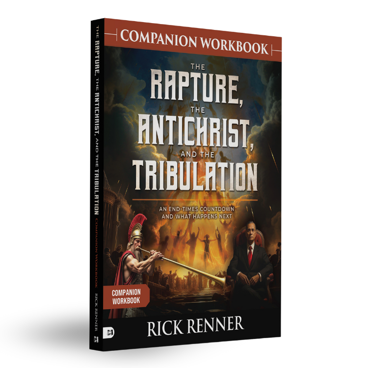The Rapture, the Antichrist, and the Tribulation - Companion Workbook